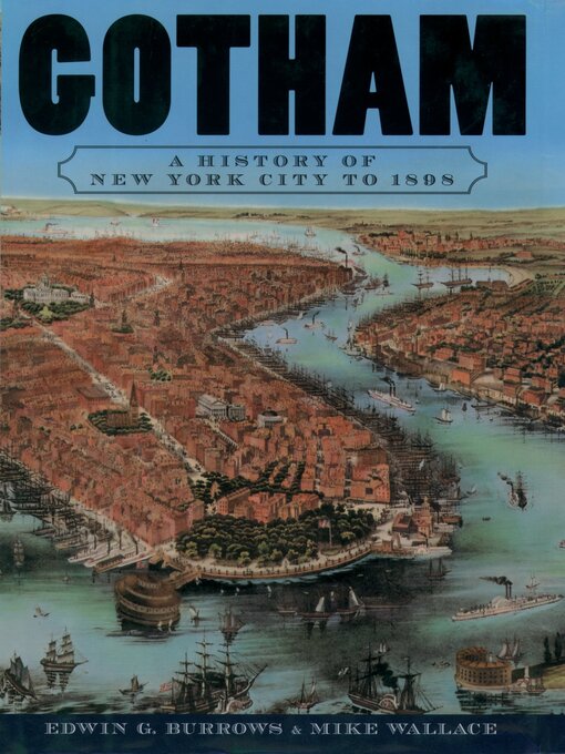 Title details for Gotham by Edwin G. Burrows - Wait list